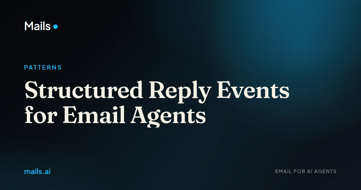 Structured Reply Events for Email Agents